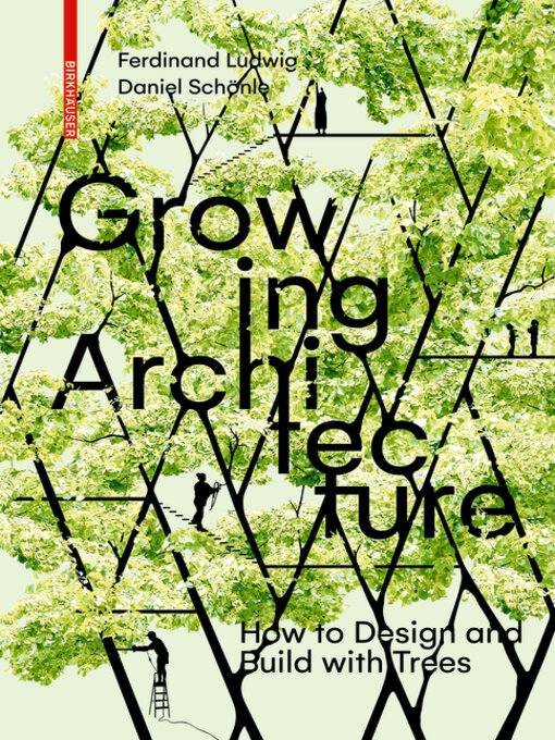 Title details for Growing Architecture by Ferdinand Ludwig - Available